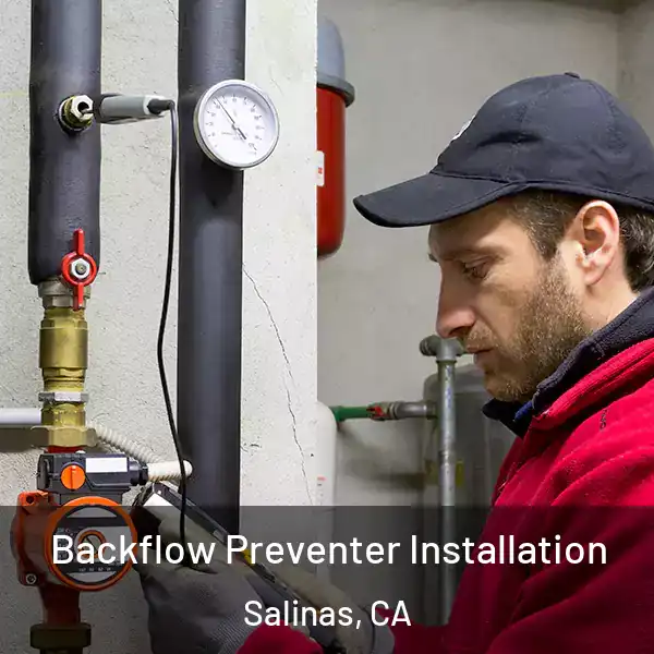 Backflow Preventer Installation Salinas, CA