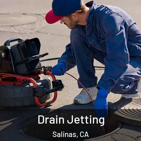  Drain Jetting Salinas, CA