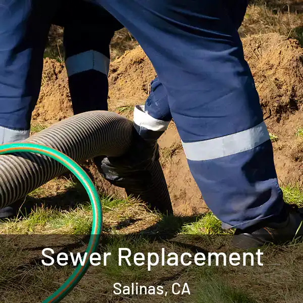  Sewer Replacement Salinas, CA